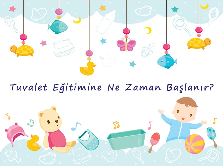 Tuvalet Eğitimine Ne Zaman Başlanır?